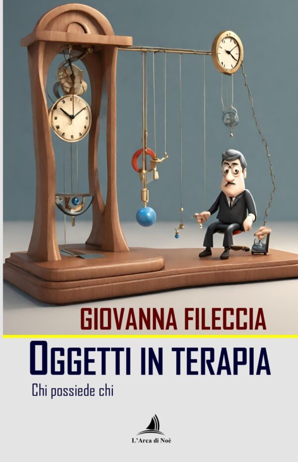 Oggetti in terapia. Chi possiede chi