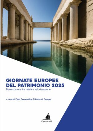 Giornate Europee del Patrimonio 2025 - Bene tra Tutela e Valorizzazione